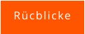 Rücblicke