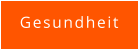 Gesundheit
